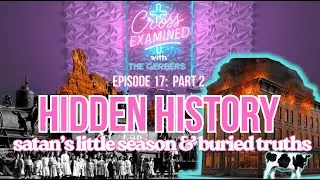 Hidden History, Fake Reality & Jesus (Part 2) &mdash; @jtfollowsjc on satan&rsquo;s Little Season & Buried Truth
