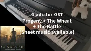 Gladiator OST - Progeny + The Wheat + The Battle - Piano cover (with sheet music)
