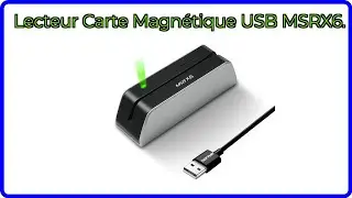 AVIS (2026): Lecteur Carte Magn&eacute;tique USB MSRX6.. D&Eacute;TAILS ESSENTIELS