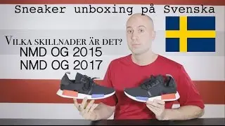 Sneaker Unboxing p&aring; Svenska (Swedish) - NMD OG 2015 & 2017 - Mr Stoltz 2017