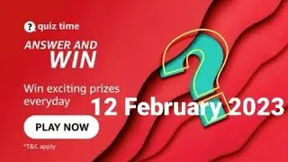 Amazon Daily Quiz Time | 12 February 2023 | Rs.5000 | Today Answers | Amazon Pay Balance | Answers