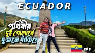 Visiting the Middle of the World | Quito Ecuador 2024 | What happens at the Equator Line