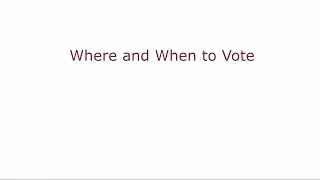 Where and When to Vote