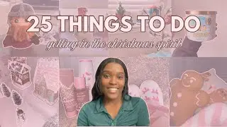 25 things to do this holiday season 🎄❆