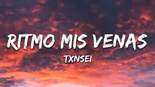 TXNSEI - RITMO MIS VENAS (SUPER SLOWED)