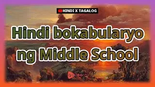 Hindi bokabularyo ng Middle School | Golearn