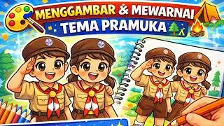 MENGGAMBAR DAN MEWARNAI TEMA ~ PRAMUKA