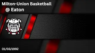 Milton Union Boys Varsity Basketball vs Eaton 1/03/1992
