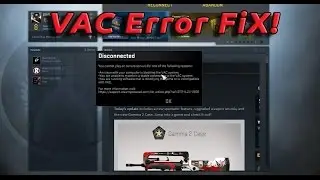 VAC keep disconnecting you from playing CS GO servers, You cannot play on secure servers.