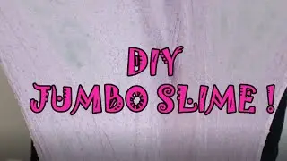 DIY JUMBO SLIME!!!  - Easy To Make Slime