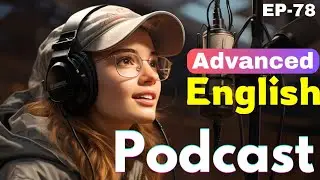 Learn English Podcast Conversation | Intermediate  | English Podcast Improve Listening | Ep 78