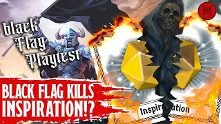 Black Flag Playtest Kills INSPIRATION In D&D 5e? Luck Points TO THE MOON?!