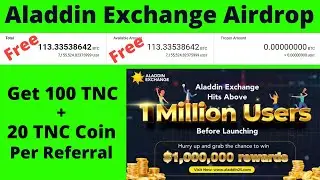 Aladdin Exchange Airdrop &raquo; Get 100 TNC Coin Free & 20 TNC Coin Per Referral