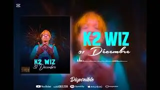 K2 WIZ SAMABA #________ 31 DÉCEMBRE