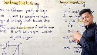 Contrast Stretching and image threshold in image processing | Lec-14
