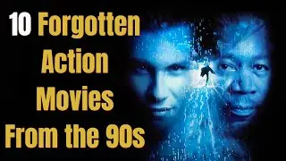 10 Forgotten Action Movies of the 90s