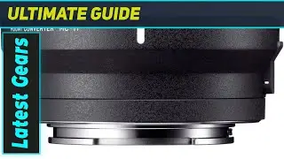 Sigma MC-11 Adapter: Unlock Canon EF Lenses on Sony!