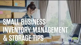 Small Business Inventory Management & Storage Tips
