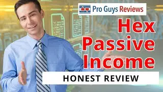 Hex Passive Income- Review | Pro Guys Reviews