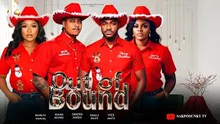 OUT OF BOUND-PAMELA OKOYE, KENNETH NWADIKE,FRED AMATA,SANDRA AGBODI 2025 Nigerian latest full movies