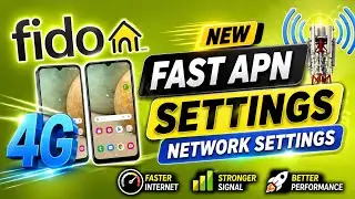 Fido 4G LTE APN Settings for Fast and Reliable Internet in Canada
