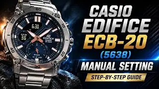 Casio Edifice ECB-20 Bluetooth watch manually setting instruction.Module no 5638.TrendWatchLab