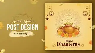 Dhanteras Post Design in Photoshop for Social Media | Dhanteras Festival Poster Design Tutorial