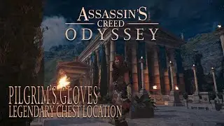 Assassin's Creed Odyssey : Legendary Chest Location, Pilgrim's Gloves, Argolis - No Commentary 4K