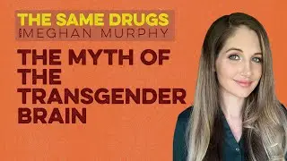Not born that way: The myth of the transgender brain