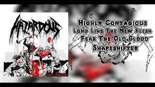 Hazardous - Highly Contagious [FULL EP DEBUT]