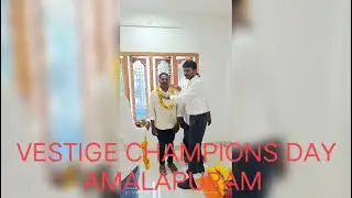 VESTIGE CHAMPIONS DAY AMALAPURAM