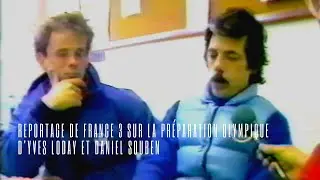 Archives : Reportage de France 3 en 1988 sur la pr&eacute;paration olympique d'Yves Loday et Daniel Souben