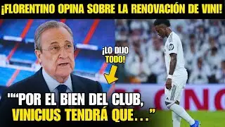 🚨¡VAYA! ¡MIRA LO QUE DIJO FLORENTINO PÉREZ SOBRE LA RENOVACIÓN DE VINÍCIUS JR. EN EL REAL MADRID!