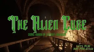 The Alien Cube 🐙️ 4/8: Die St&auml;tte des Grauens
