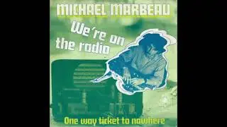 Michael Marbeau - We're On The Radio (1979)