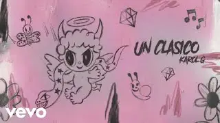 KAROL G - UN CL&Aacute;SICO (Visualizer)