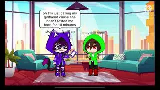 The boyfriend who overreacts |gacha club| storyshift au
