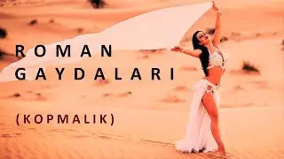 KOPMALIK ROMAN GAYDALARI 2022