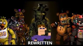 FIVE NIGHT'S AT FREDDY'S LORE REWRITTEN