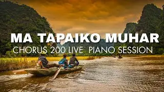 Ma Tapaiko Muhar || Chorus 200 || Piano Session || Russell Shahi || Ehoshu Rai || Daya Kausal