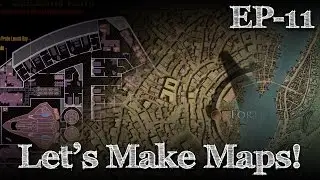 Let's Make Maps - EP11 - Making sci-fi (Star Trek) deckplans! Part Three. (Tutorial)
