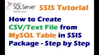 How to Create CSV File from MySQL Table in SSIS Package - SSIS Tutorial 2021