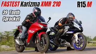 Fastest Karizma XMR 210 With 39 Teeth Sprocket vs R15M Drag Race