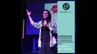AudioLab - Bright Club - Manchester Science Festival