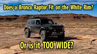 The Best of the White Rim Action in My Ford Bronco Raptor August 2025 (w/pop ups)