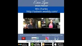 Episode 7 of Erica Lynn Speaks Podcast Did Abuse & Cerebral Palsy Slow Win Charles down?