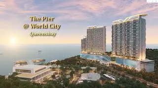 Penang Island Waterfront Condo Series - The Pier @ World City
