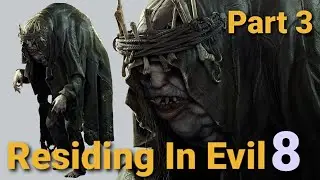 Residing in Evil 8 Pt 3: Nightmare Fuel and the Simp Lord