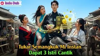 Pria Menembus Zaman Kelaparan, Selamatkan 3 Gadis dengan Mi—Sistem Emas Jadi Terkaya Ibu Kota