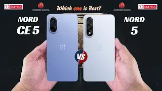 Oneplus Nord CE 5 vs Oneplus Nord 5  ll 🔥 ll Full Details ll Which One is Best?